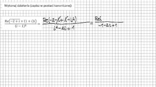Liczby zespolone zapisz w postaci kanonicznej sprzężenie mnożenie dodawanie dzielenie [upl. by Amelia]