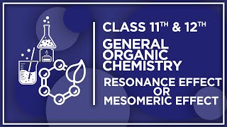 Resonance or mesomeric effect  General organic chemistry 11th class 12th class CBSE [upl. by Adamina]