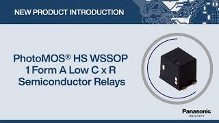 New Product Introduction PhotoMOS® HS WSSOP 1 Form A Low C x R Semiconductor Relays [upl. by Aliber569]