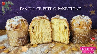 PAN DULCE ESTILO PANETTONE Clase N° 54 Panadería Gratuita [upl. by Viviane618]