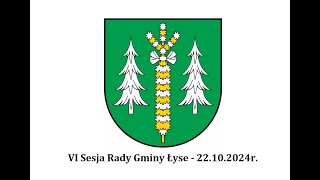 VI Sesja Rady Gminy Łyse  22102024r [upl. by Anaujal806]