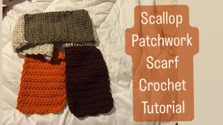 Scallop Patchwork Scarf Crochet Tutorial  Beginner Friendly [upl. by Ettevroc576]