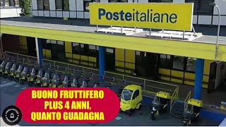 Buoni Fruttiferi postali 4 anni Plus quanto si guadagna investendo 20 mila euro oggi [upl. by Bascio]