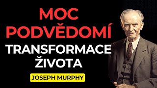 Tajemství síly podvědomí  Jak využít vnitřní moc a transformovat život  Joseph Murphy [upl. by Mattland]