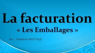 la facturation Les Emballages [upl. by Nav]