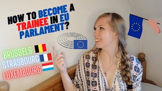 How to become a trainee in EU Parlament  Schuman trainee in Luxembourg Brussels or Strasbourg [upl. by Yendirb]