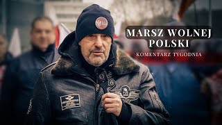 Komentarz Tygodnia Marsz Wolnej Polski [upl. by Rashidi]