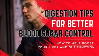 Digestion Tips for Better Blood Sugar Control Type 1 Diabetes Focus [upl. by Alekin]