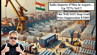 SILVER ALERT August India Silver Imports Up 727 to 47Moz COP28 Goals to BLAME Bix Weir [upl. by Nroht678]