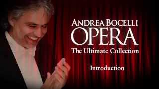 Andrea Bocelli  Opera The Ultimate Collection Introduction Part 1 [upl. by Shulman]