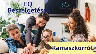 EQ beszélgetések a kamaszkorról  a kamaszkor és az érzelmi intelligencia [upl. by Hales]