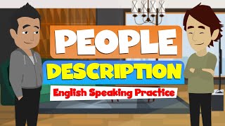 Easy English Speaking Practice  People Descriptions  Advanced English Conversation Skills [upl. by Milks]