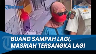 BUANG SAMPAH KE RUMAH TETANGGA LAGI Masriah Sidoarjo Jadi Tersangka Lagi [upl. by Nyre]