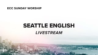 ECC SEATTLE English Sunday Worship 10132024  Childish or Childishness [upl. by Yerfoeg315]