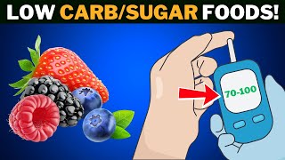 Top 10 Low Carb Low Sugar Foods For Diabetics AVOID THE REST [upl. by Jon671]