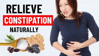 10 Ways To Relieve Constipation Fast and Naturally [upl. by Derrej]