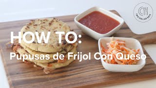 How to Pupusas de Frijol Con Queso [upl. by Erminie]