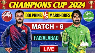 Champions Cup  Markhores vs Dolphins Match 6 Scores  Champions Cup Match Today [upl. by Rutledge]