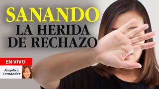 ¿Cómo te ves a ti mismo  Herida de Rechazo [upl. by Nohtanoj]