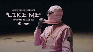 MEEKZ  LIKE ME 👥 OFFICIAL MOVIE amp AUDIO 🗣 MeekzManny [upl. by Anitniuq]