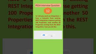 question 12 pega interview questions pega integration pega interview questions [upl. by Hpesojnhoj658]