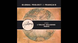 Hillsong Global ProjectFrançais  avantpremière [upl. by Jenine]