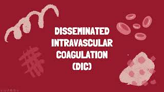 Disseminated Intravascular Coagulation [upl. by Tiler]