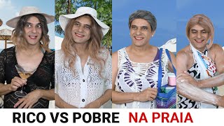 Rico vs Pobre  PRAIA [upl. by Miguelita]