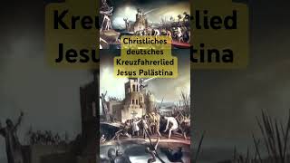 Palästinalied  Palestine Song christian german crusader history holyland jesus [upl. by Keary]