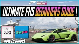 Forza Horizon 5  Beginners Guide  How To Unlock Festival Playlist Event Lab  More [upl. by Orofselet]