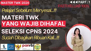 PART 1  Inilah Materi TWK Paling Dicari WAJIB Dihafal Sebelum Menyesal  CPNS 2024 [upl. by Heuser40]