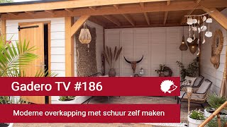 186 Moderne overkapping met schuur zelf maken  Gadero TV [upl. by Grogan723]