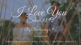 I Love You Since 1892  Full Length Film  A School Project From Pindasan NHS [upl. by Amsirp564]