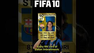 Every fifa card of Zlatan Ibrahimovic from fifa1023🇸🇪shorts football fifa fut fc25 Zlatan [upl. by Ennoryt727]