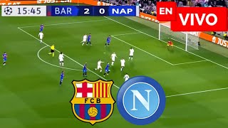 🔴 Barcelona vs Napoli EN VIVO  Champions League [upl. by Anaitat]