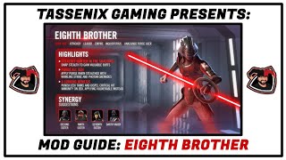 Mod Guide Eighth Brother [upl. by Rodl991]