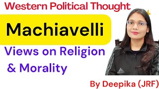 Machiavelli  Views on Religion and Morality [upl. by Beata]