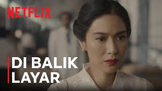 Gadis Kretek  Bedah Bareng Sosok Dasiyah Si Introvert Penuh Visi  Di Balik Layar  Netflix [upl. by Pax]