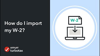 How do I import my W2  TurboTax Support Video [upl. by Fulcher]