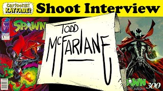 Todd McFarlane Holds Court with Cartoonist Kayfabe The Shoot Interview [upl. by Neesay]