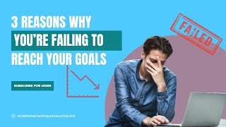 Why You Are Failing At Your Goals [upl. by Airda]