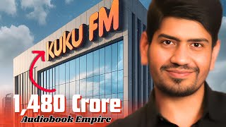 How KuKu FM Built a 1480 Crore Audiobook Empire  Business Case Study  dailystartup [upl. by Brahear]