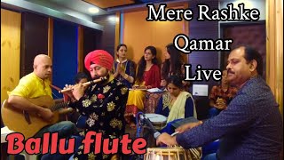 MERE RASHKE QAMAR RECORDED LIVE ON FLUTE TO TRIBUTE NUSRAT FATEH ALI KHAN BY BALJINDER SINGH BALLU [upl. by Pavkovic]