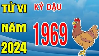 Tử Vi Tuổi Kỷ Dậu 1969 Năm 2024 Giáp Thìn [upl. by Leler476]