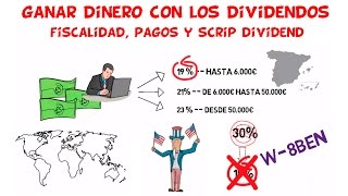 Que son los Dividendos Parte 2  Fiscalidad Pagos y Scrip Dividend [upl. by Netsirhk432]