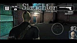 Slaughter Gameplay  2  Android Game  By AbhiOnYT  No Commentary [upl. by Eilagam683]