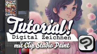 Digital Zeichnen und Malen für Anfänger  Clip Studio Paint Tutorial [upl. by Borg727]