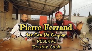 Pierre Ferrand Cognac  Reserve Double Cask [upl. by Nawaj643]