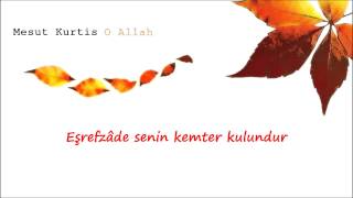 Mesut Kurtis feat Sami Yusuf  O Allah Lyrics Video [upl. by Asare378]