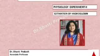 Circulatory System  Physiology Experiment II Estimation of Haemoglobin by Dr Bharti Prakash [upl. by Donn]